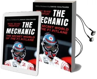 The Mechanic: The Secret World of the f1 Pitlane Audiobook download free by Marc 'Elvis' Priestley