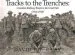 Audiobook Tracks to the Trenches: Canadian Railway Troops in the Great war (1914-1918) author David R. P. Guay