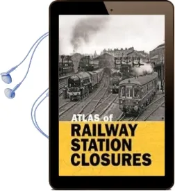 Atlas of Railway Station Closures Audiobook download free by Alan Butcher