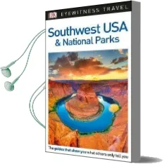 Dk Eyewitness Travel Guide Southwest usa and National Parks Audiobook download free by Dk Travel