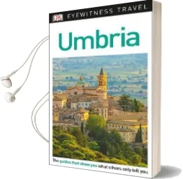 Dk Eyewitness Travel Guide Umbria Audiobook download free by Dk Travel