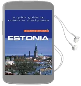 Estonia - Culture Smart! the Essential Guide to Customs & Culture Audiobook download free by Clare Thomson