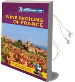Michelin Green Guide Wine Regions of France (Travel Guide) Audiobook download free by Michelin