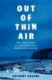 Audiobook Out of Thin air: A True Story of Impossible Murder in Iceland author Anthony Adeane