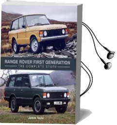 Range Rover First Generation: The Complete Story Audiobook download free by James Taylor