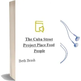 The Cuba Street Project: Place, Food, People Audiobook download free by Beth Brash