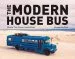 Audiobook The Modern House bus - Mobile Tiny House Inspirations author Kimberley Mok