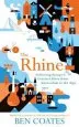 Audiobook The Rhine: Following Europe'S Greatest River From Amsterdam to the Alps author Ben Coates
