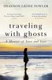 Audiobook Travelling With Ghosts: An Intimate and Inspiring Journey author Shannon Leone Fowler