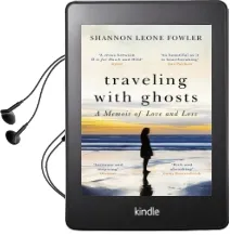 Travelling With Ghosts: An Intimate and Inspiring Journey Audiobook download free by Shannon Leone Fowler