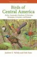 Audiobook Birds of Central America: Belize, Guatemala, Honduras, el Salvador, Nicaragua, Costa Rica, and Panama author Andrew Vallely