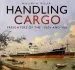 Audiobook Handling Cargo: Freighters of the 1950S and '60S author William H. Miller