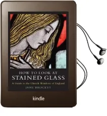 How to Look at Stained Glass: A Guide to the Church Windows of England Audiobook download free by Jane Brocket