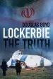 Audiobook Lockerbie: The Truth author Douglas Boyd