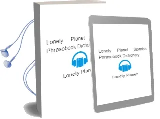 Lonely Planet Spanish Phrasebook & Dictionary Audiobook download free by Lonely Planet