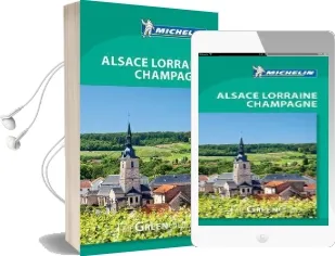Michelin Green Guide Alsace Lorraine Champagne (Travel Guide) Audiobook download free by Michelin