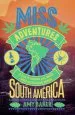 Audiobook Miss-Adventures: A Tale of Ignoring Life Advice While Backpacking Around South America author Amy Baker
