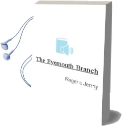 The Eyemouth Branch Audiobook download free by Roger C. Jermy