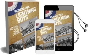 The Lightning Boys: True Tales From Pilots of the English Electric Lightning Audiobook download free by Richard Pike