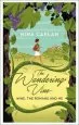 Audiobook The Wandering Vine: Wine, the Romans and me author Nina Caplan