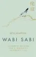 Audiobook Wabi Sabi: Japanese Wisdom for a Perfectly Imperfect Life author Beth Kempton