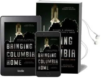 Bringing Columbia Home: The Untold Story of a Lost Space Shuttle and her Crew Audiobook download free by Michael Leinbach