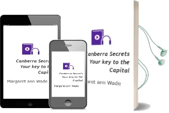 Canberra Secrets: Your key to the Capital Audiobook download free by Margaret Ann Wade