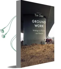 Ground Work: Writings on People and Places Audiobook download free by Tim Dee