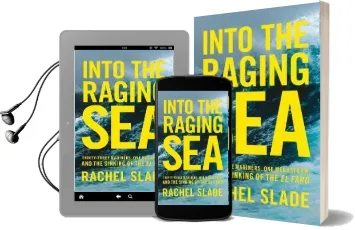 Into the Raging sea: Thirty-Three Mariners, one Megastorm and the Sinking of el Faro Audiobook download free by Rachel Slade