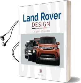 Land Rover Design - 70 Years of Success Audiobook download free by Nick Hull