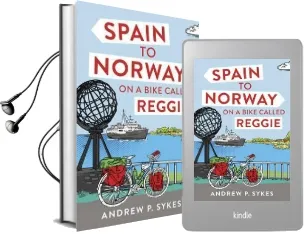 Spain to Norway on a Bike Called Reggie Audiobook download free by Andrew P. Sykes