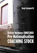 Audiobook British Railways Gwr/Lner Pre-Nationalisation Coaching Stock author Hugh Longworth