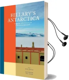 Hillary'S Antarctica: Adventure, Exploration and Establishing Scott Base Audiobook download free by Nigel Watson