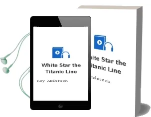 White Star: The Titanic Line Audiobook download free by Roy Anderson