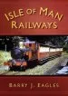 Audiobook Isle of man Railways author Barry J. Eagles