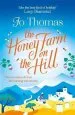 Audiobook The Honey Farm on the Hill: Escape to Sunny Greece in the Perfect Feel-Good Summer Read author Jo Thomas