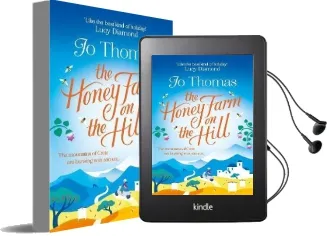 The Honey Farm on the Hill: Escape to Sunny Greece in the Perfect Feel-Good Summer Read Audiobook download free by Jo Thomas