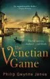 Audiobook The Venetian Game: A Haunting Thriller set in the Heart of Italy'S Most Secretive City author Philip Gwynne Jones