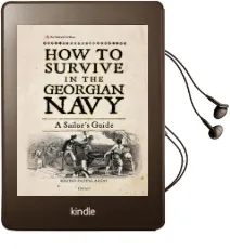 How to Survive in the Georgian Navy: A Sailor'S Guide Audiobook download free by Bruno Pappalardo