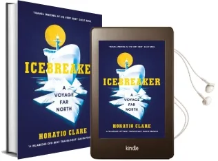 Icebreaker: A Voyage far North Audiobook download free by Horatio Clare