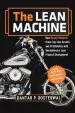 Audiobook The Lean Machine: How Harley-Davidson Drove Top-Line Growth and Profitability With Revolutionary Lean Product Development author Dantar P. Oosterwal