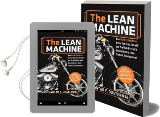 The Lean Machine: How Harley-Davidson Drove Top-Line Growth and Profitability With Revolutionary Lean Product Development Audiobook download free by Dantar P. Oosterwal